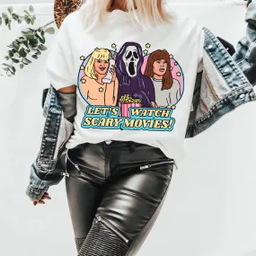 Lets Watch Scary Movies T Shirt